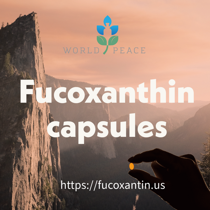 Unlock the Power of the Ocean: Fucoxanthin Capsules from World Peace Inc.